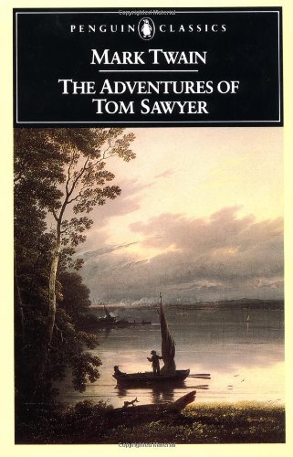 Imagen de archivo de The Adventures of Tom Sawyer : A Novel a la venta por Better World Books