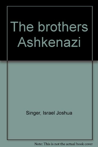 Stock image for THE BROTHERS ASHKENAZI. for sale by John K King Used & Rare Books