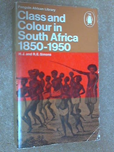 Beispielbild fr Class and Colour in South Africa, 1850-1950 zum Verkauf von Wonder Book