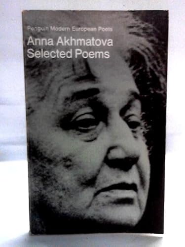 Stock image for Selected Poems [of] Anna Akhmatova for sale by Better World Books Ltd