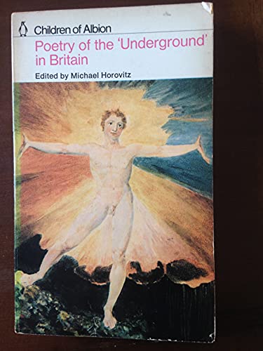 Stock image for Children of Albion: poetry of the 'Underground' in Britain; (The Penguin poets, D116) for sale by Hilton Books