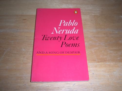 Twenty Love Poems and A Song of Despair (9780140422054) by Pablo Neruda