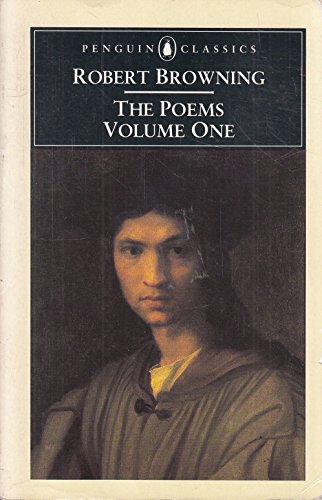 Imagen de archivo de Robert Browning: The Poems: Volume One (Penguin English Poets) a la venta por Wonder Book