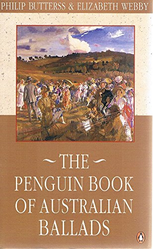 The Penguin Book of Australian Ballads (9780140423716) by Philip Butterss