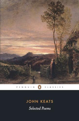 Beispielbild fr John Keats: Selected Poems (Penguin Classics: Poetry) zum Verkauf von SecondSale