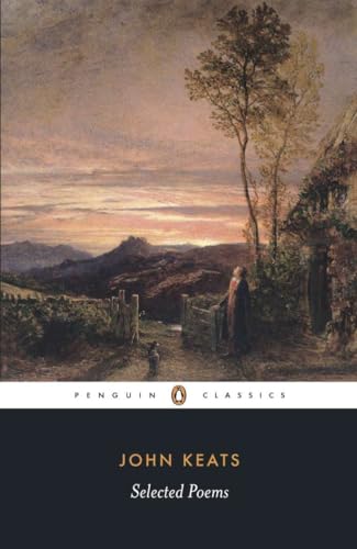 Imagen de archivo de John Keats: Selected Poems (Penguin Classics: Poetry) a la venta por SecondSale