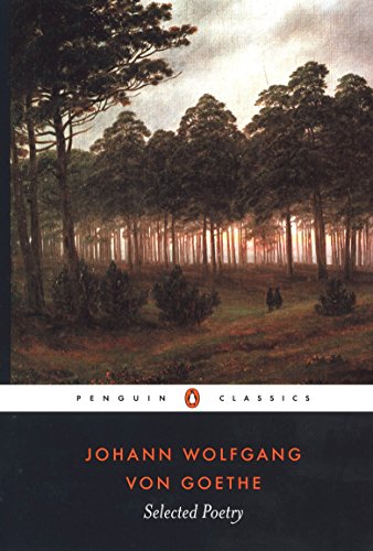 Beispielbild fr Selected Poetry of Johann Wolfgang von Goethe (Penguin Classics) zum Verkauf von Textbooks_Source