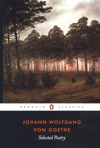 Imagen de archivo de Selected Poetry of Johann Wolfgang von Goethe (Penguin Classics) a la venta por HPB-Ruby