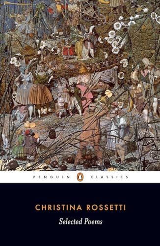 Stock image for Selected Poems: Rossetti (Penguin Classics) for sale by WorldofBooks