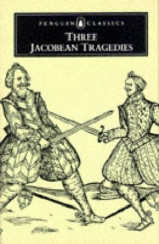 Beispielbild fr Three Jacobean Tragedies: The Revenger's Tragedy; the White Devil; the Changeling (English Library) zum Verkauf von AwesomeBooks