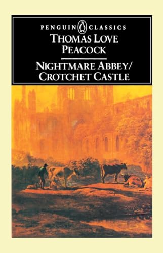 Beispielbild fr Nightmare Abbey & Crotchet Castle zum Verkauf von BookHolders