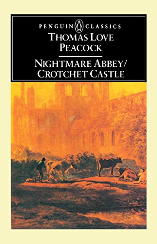 Stock image for Nightmare Abbey & Crotchet Castle for sale by BookHolders