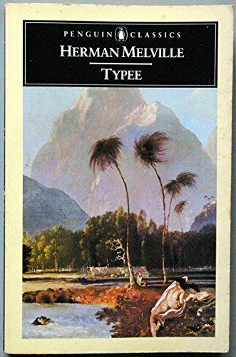 Typee: A Peep at Polynesian Life (The Penguin English Library) - Herman, Melville,