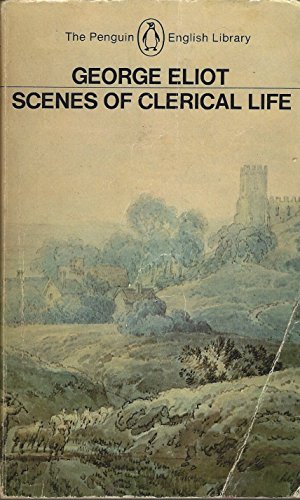 9780140430875: Scenes of Clerical Life