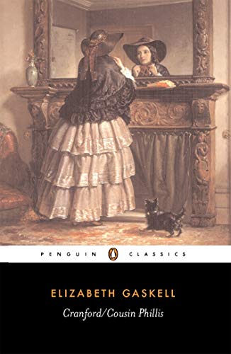 Beispielbild fr Cranford / Cousin Phillis (Penguin Classics) zum Verkauf von SecondSale