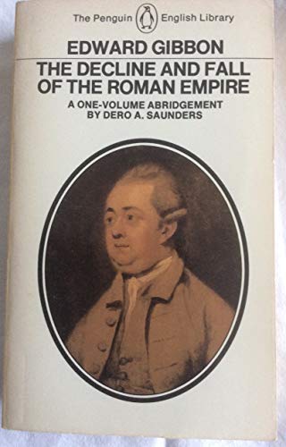 Imagen de archivo de THE DECLINE AND FALL OF THE ROMAN EMPIRE An Abridged Version, Edited with an Introduction a la venta por Ancient World Books