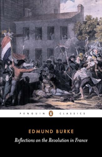 Beispielbild fr Reflections on the Revolution in France (Penguin Classics) zum Verkauf von Ergodebooks