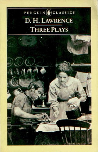 9780140432527: Three Plays: A Collier's Friday Night; the Daughter-in-Law; the Widowing of Mrs Holroyd