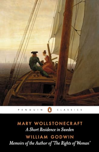 9780140432695: A Short Residence in Sweden & Memoirs of the Author of 'The Rights of Woman' (Penguin Classics)