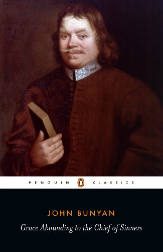 9780140432800: Grace Abounding to the Chief of Sinners: Or Brief Faithful Relation Exceeding Mercy God Christ his Poor Servant John (Penguin Classics)