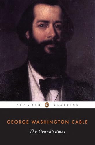 Beispielbild fr The Grandissimes: A Story of Creole Life (Penguin Classics) zum Verkauf von Wonder Book