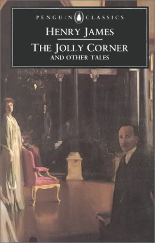 Stock image for The Jolly Corner And Other Tales: The Third Person;the Broken Wings;the Beast in the Jungle;the Birthplace;the Jolly Corner;the Velvet Glove;Crapy Cornelia;the Bench of Desolation (Classics) for sale by WorldofBooks