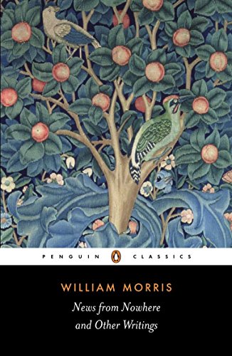 Stock image for News from Nowhere and Other Writings (Penguin Classics) for sale by Your Online Bookstore