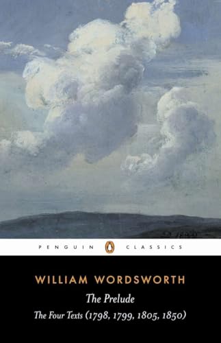9780140433692: The Prelude: The Four Texts (1798, 1799, 1805, 1850)--A Parallel Text (Penguin Classics)