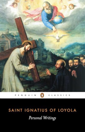 Stock image for Personal Writings: Reminiscenes, Spiritual Diary, Select Letters--Including the Text of The Spiritual Exercises (Penguin Classics) for sale by Orion Tech