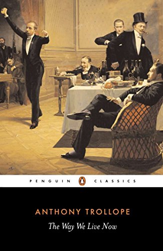 9780140433920: The Way We Live Now (Penguin Classics)