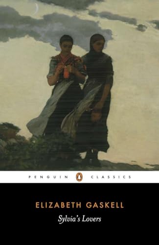 Sylvia's Lovers (Penguin Classics) (9780140434224) by Gaskell, Elizabeth