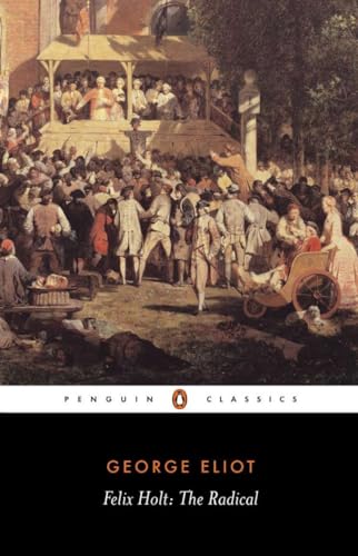 9780140434354: Felix Holt, the Radical (Penguin Classics)