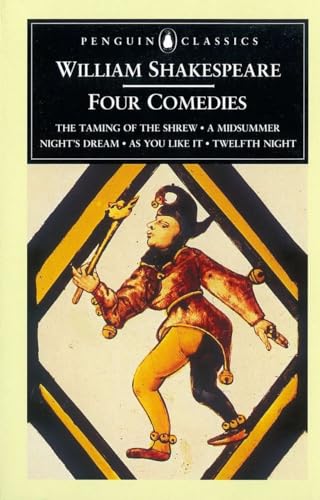 Stock image for William Shakespeare: Four Comedies: The Taming of the Shrew, A Midsummer Night's Dream, As You Like It, and Twelfth Night (Penguin Classics) for sale by Hippo Books