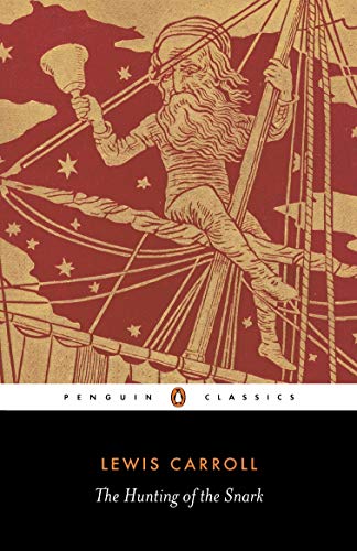 Imagen de archivo de The Hunting of the Snark : An Agony in Eight Fits (Penguin Classics) a la venta por Half Price Books Inc.