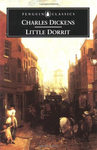 Little Dorrit (Penguin Classics) - Wall, Stephen, Helen Small and Charles Dickens