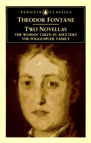 Two Novellas: The Woman Taken in Adultery, The Poggenpuhl Family (9780140435245) by Fontane, Theodor