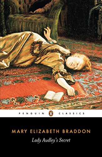 Lady Audley's Secret (Penguin Classics) - Taylor, Jenny and Mary Elizabeth Braddon