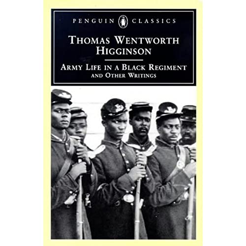 Imagen de archivo de Army Life in a Black Regiment : And Other Writings a la venta por Better World Books