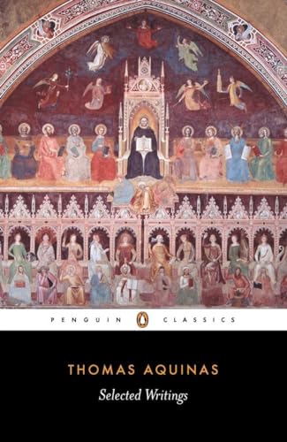 Beispielbild fr Thomas Aquinas: Selected Writings (Penguin Classics) zum Verkauf von BooksRun