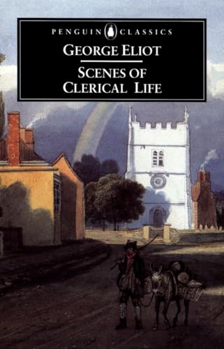 9780140436389: Scenes of Clerical Life (Penguin Classics)