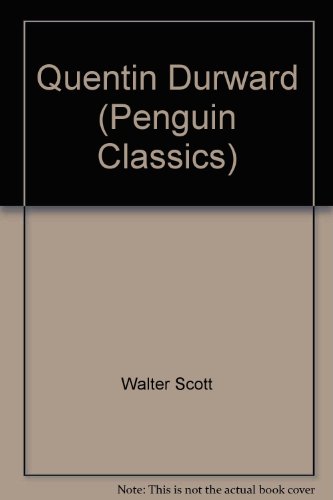 9780140436594: Quentin Durward (Penguin Classics)