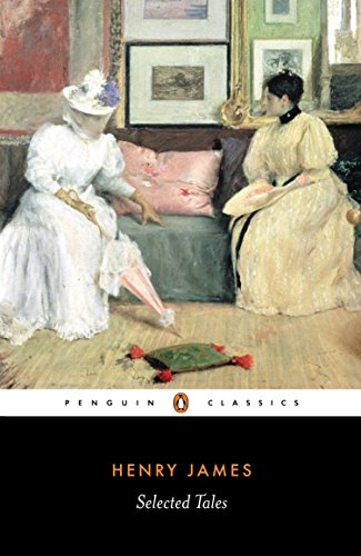 Selected Tales (Penguin Classics) - Henry, James