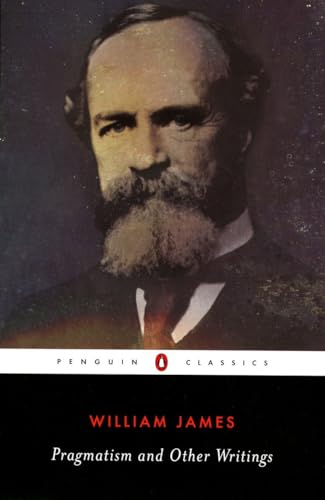 Pragmatism and Other Writings (Penguin Classics) - Gunn, Giles, Giles Gunn und William James