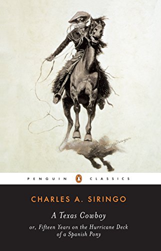 Imagen de archivo de A Texas Cowboy: or, Fifteen Years on the Hurricane Deck of a Spanish Pony (Penguin Classics) a la venta por Once Upon A Time Books