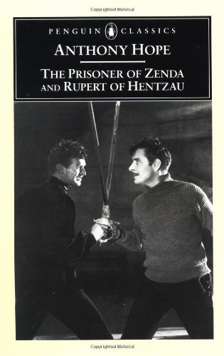 Stock image for The Prisoner of Zenda & Rupert of Hentzau (Penguin Classics S.) for sale by WorldofBooks