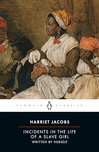 Beispielbild fr Incidents in the Life of a Slave Girl: Written by Herself (Penguin Classics) zum Verkauf von Your Online Bookstore