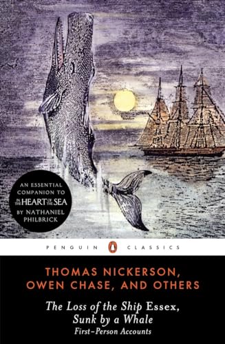Stock image for The Loss of the Ship Essex, Sunk by a Whale: First-Person Accounts (Penguin Classics) for sale by Blue Vase Books