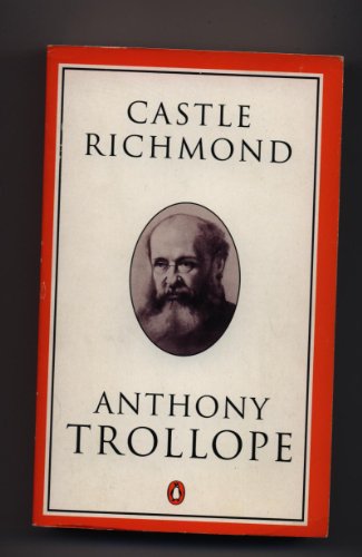 9780140438086: Castle Richmond: A Novel (Trollope, Penguin)