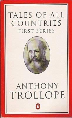 9780140438109: Tales of All Countries: La Mere Bauche;the O'conors of Castle Conor ;John Bull On the Guadalquivir;Miss Sarah Jack of Spanish Town,Jamaica; the ... of Prince Polignac: 11 (Penguin Trollope S.)