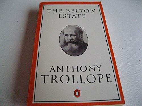 9780140438192: The Belton Estate (Trollope, Penguin)